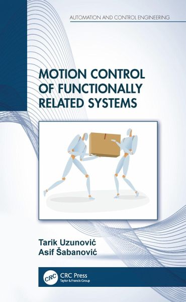 Motion Control of Functionally Related Systems (eBook, ePUB) Motion Control of Functionally Related Systems (eBook, ePUB)