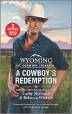 Wyoming Country Legacy: A Cowboy's Redemption (eBook, ePUB)
