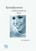Keramikveneers als Wissenschaft und Kunst (eBook, ePUB)