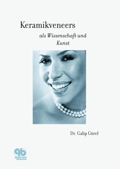 Keramikveneers als Wissenschaft und Kunst (eBook, ePUB) - Gürel, Galip