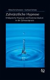 Zahnärztliche Hypnose (eBook, ePUB)