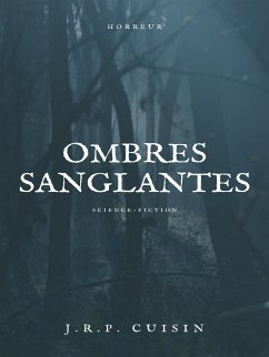 Les Ombres Sanglantes (eBook, ePUB) - Cuisin, J. R. P.