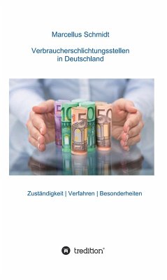 Verbraucherschlichtungsstellen in Deutschland (eBook, ePUB) - Schmidt, Marcellus