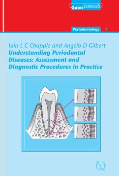 Understanding Periodontal Diseases: Assessment and Diagnostic Procedures in Practice (eBook, ePUB) - Chapple, Iain L. C.; Gilbert, Angela