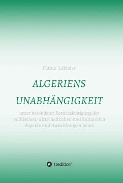 ALGERIENS UNABHÄNGIGKEIT (eBook, ePUB) - Lakhdar, Fathia