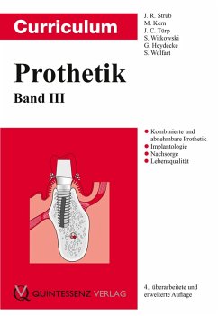 Curriculum Prothetik (eBook, ePUB) - Strub, Jörg R.; Kern, Matthias; Türp, Jens Christoph; Witkowski, Siegbert; Heydecke, Guido; Wolfart, Stefan