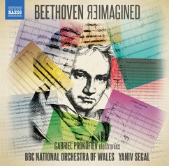 Beethoven Reimagined - Segal,Yaniv/Bbc No Of Wales