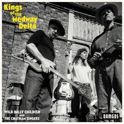 Kings Of The Medway Delta - Childish,Wild Billy & The Chatham Singers