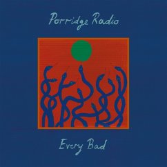 Every Bad - Porridge Radio