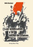 Los sindicatos y la lucha de clases (eBook, PDF)