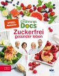 Die Ernährungs-Docs - Zuckerfrei... - Bild 1