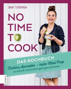 No time to cook (eBook, ePUB) - Tschernigow, Sarah