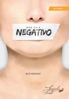 Cover Não Fale Negativo (eBook, ePUB)