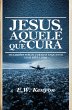 Jesus Aquele que Cura (eBook, ePUB) - Bild 1