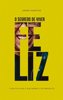 Cover O segredo de Viver Feliz (eBook, ePUB)