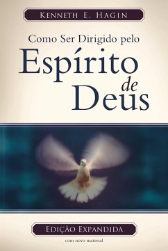 Cover Como Ser Dirigido Pelo Espírito de Deus (Edição Legado) (eBook, ePUB)