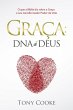 Graça: O Dna de Deus (eBook, ePUB) - Bild 1
