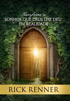 Cover Transforme os Sonhos que Deus lhe deu em Realidade (eBook, ePUB)