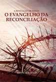A Revelação de Paulo: O Evangelho da Reconciliação (eBook, ePUB)