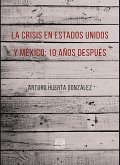 La crisis en Estados Unidos y México: 10 años después (eBook, ePUB)
