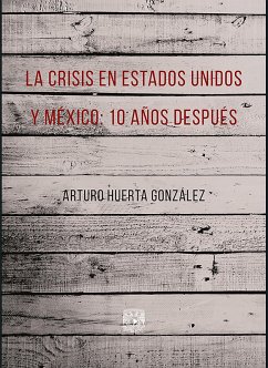 Cover La crisis en Estados Unidos y México: 10 años después (eBook, ePUB)