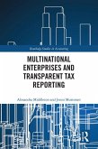 Multinational Enterprises and Transparent Tax Reporting (eBook, PDF)