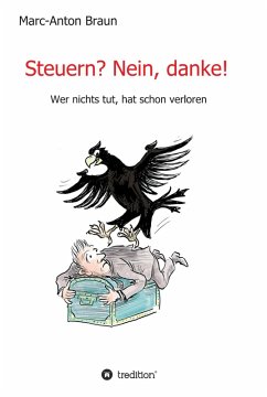 Steuern? Nein, danke! (eBook, ePUB) - Braun, Marc-Anton