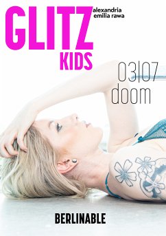 Glitz Kids - Episode 3 (eBook, ePUB) - Rawa, Alexandria Emilia