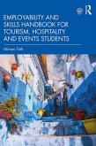 Employability and Skills Handbook for Tourism, Hospitality and Events Students (eBook, ePUB)