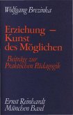 Erziehung - Kunst des Möglichen (eBook, PDF)