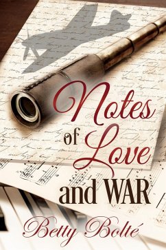 Notes of Love and War (eBook, ePUB) - Bolte, Betty