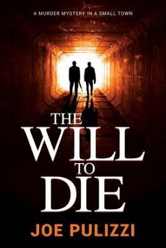 The Will to Die (eBook, ePUB) - Pulizzi, Joe