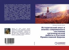 Istoricheskij opyt i analiz sowremennogo sostoqniq katehizicheskoj raboty w Russkoj Prawoslawnoj Cerkwi - Shishkow, Alexandr Georgiewich