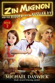 Zin Mignon and the Riddle of the Russian Rye (eBook, ePUB)