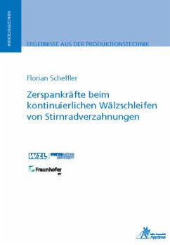 Zerspankräfte beim kontinuierlichen Wälzschleifen von Stirnradverzahnungen - Scheffler, Florian