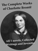 The Complete Works of Charlotte Brontë (eBook, ePUB)