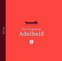 Der Untergang der Adelheid - Bielefeld, Marc
