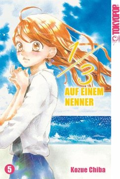 1/3 - Auf einem Nenner / 1/3 - Auf einem Nenner Bd.5 - Chiba, Kozue