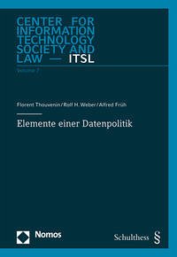 Elemente einer Datenpolitik - Thouvenin, Florent; Weber, Rolf H.; Früh, Alfred