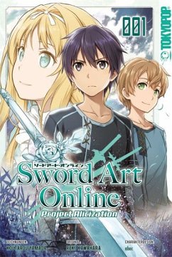 Sword Art Online - Project Alicization Bd.1 - Kawahara, Reki;Yamada, Koutarou