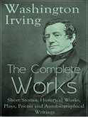 The Complete Works of Washington Irving (eBook, ePUB)