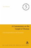 A Commentary on the Gospel of Thomas (eBook, ePUB)