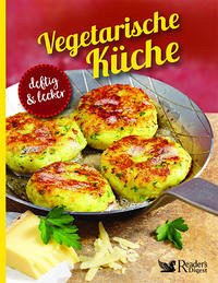 Vegetarische Küche - Reader`s Digest