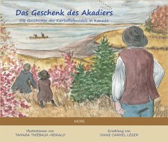 Das Geschenk des Akadiers - Léger, Diane Carmel