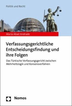 Cover Verfassungsgerichtliche Entscheidungsfindung und ihre Folgen