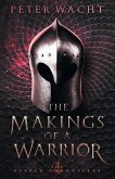 The Makings of a Warrior: The Sylvan Chronicles, Book 4