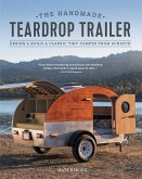 The Handmade Teardrop Trailer