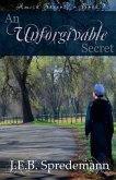 An Unforgivable Secret (Amish Secrets #1)