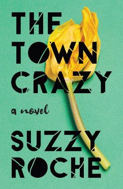 The Town Crazy - Roche, Suzzy