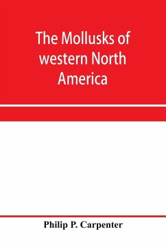 The mollusks of western North America - P. Carpenter, Philip